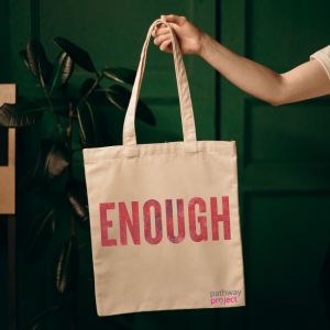Enough Tote Bag - COLLECTION ONLY