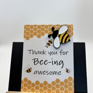 Thank you for Bee-ing awesome Badge